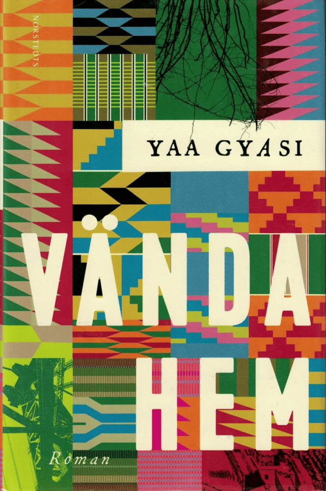 Yaa Gyasi : Vända hem
