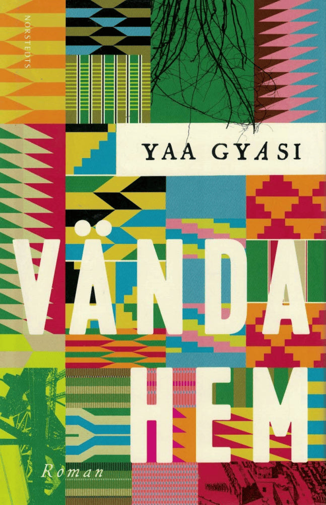 Yaa Gyasi : Vända hem