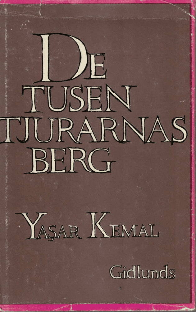 Yaşar Kemal : De tusen tjurarnas berg
