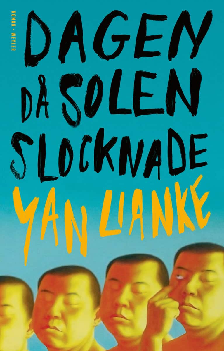 Yan Lianke : Dagen då solen slocknade