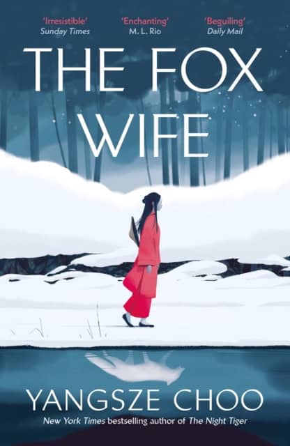 Yangsze Choo : The Fox Wife