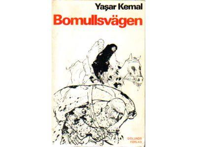 Yasar Kemal : Bomullsvägen