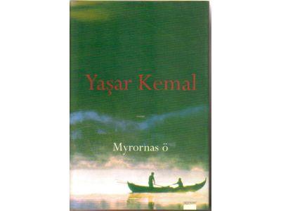 Yasar Kemal : Myrornas ö