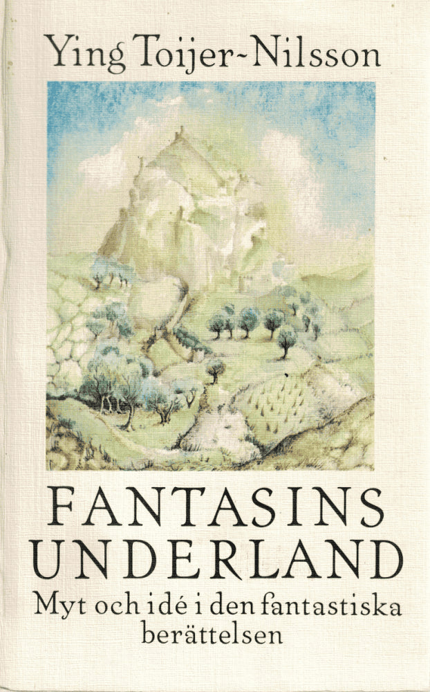 Ying Toijer-Nilsson : Fantasins underland