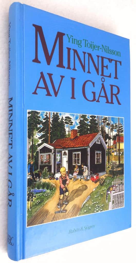 Ying Toijer-Nilsson : Minnet av i går