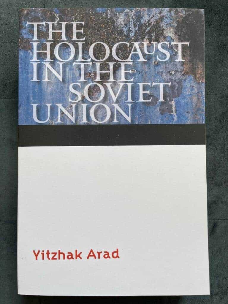 Yitzhak Arad : The Holocaust in the Soviet Union (Comprehensive History of the Holocaust)