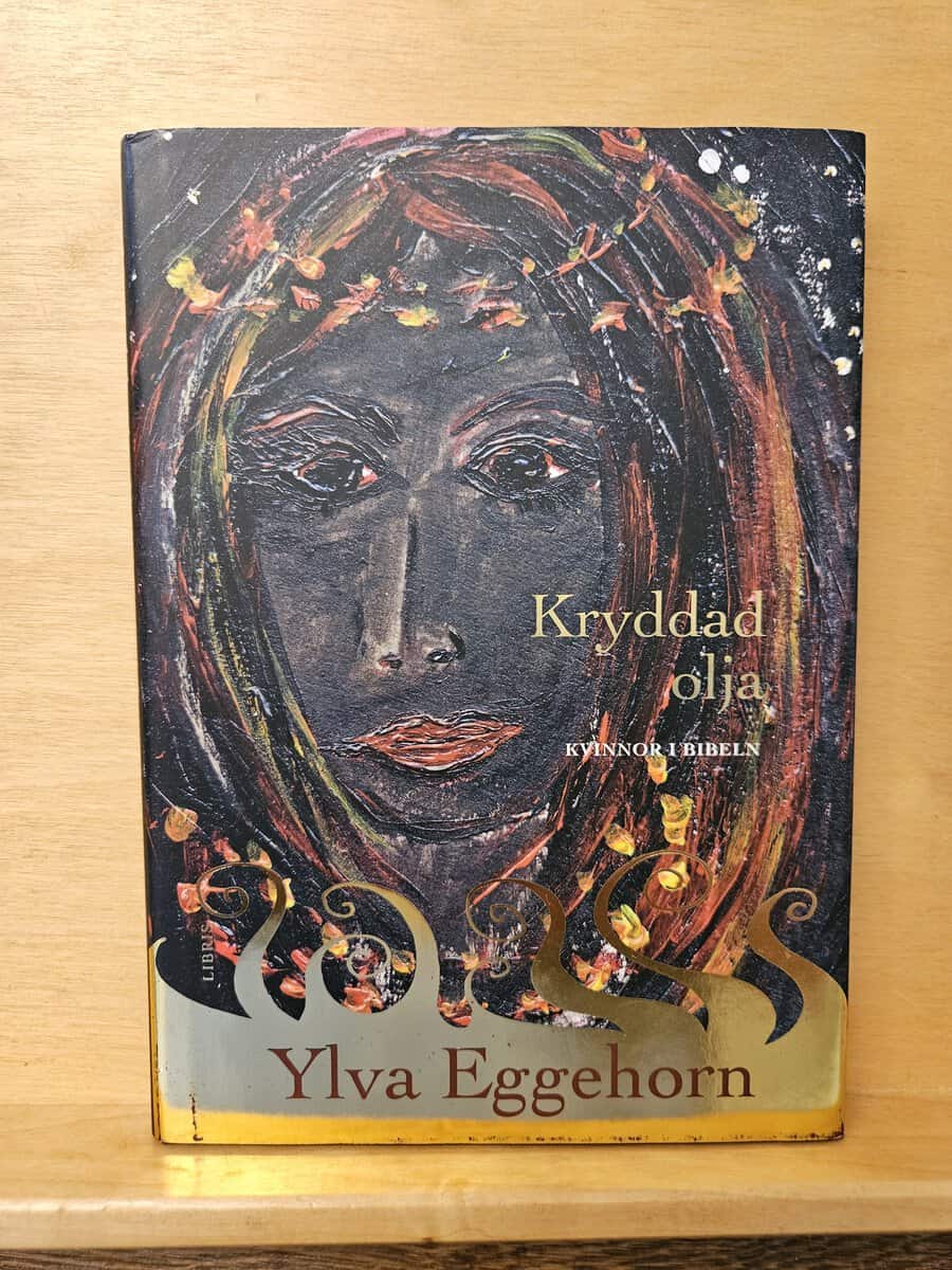 Ylva Eggehorn : Kryddad olja