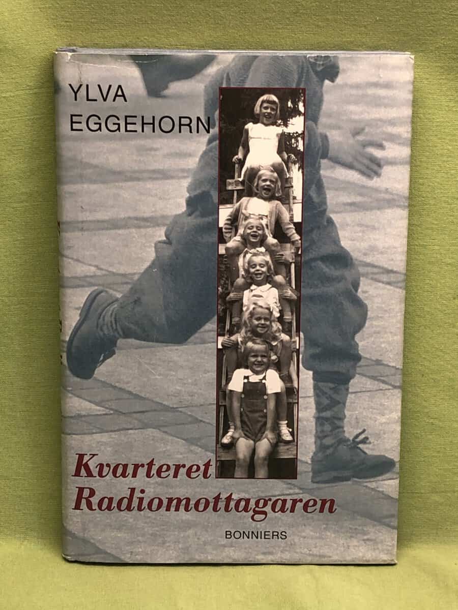 Ylva Eggehorn : Kvarteret Radiomottagaren