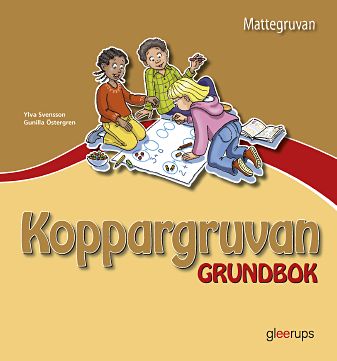 Svensson, Ylva ; Östergren, Gunilla : Mattegruvan 1-3 Koppargruvan Grundbok