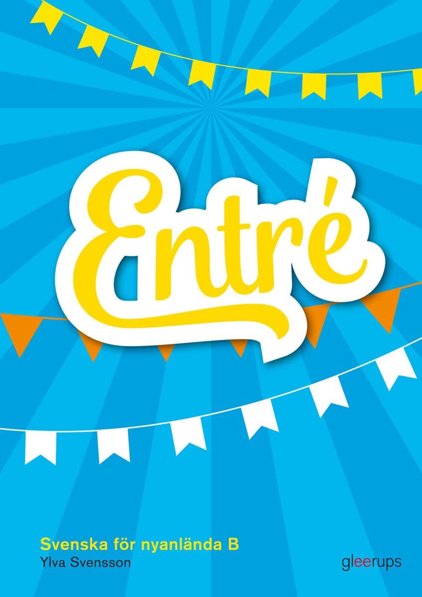 Ylva Svensson : Entré B elevbok