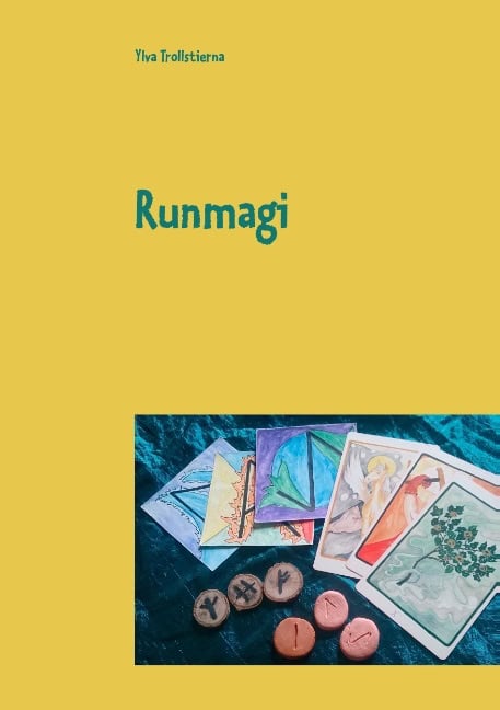 Ylva Trollstierna : Runmagi
