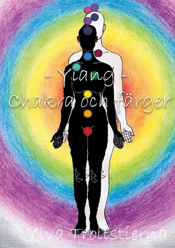 Ylva Trollstierna : Yiang : chakras och färger