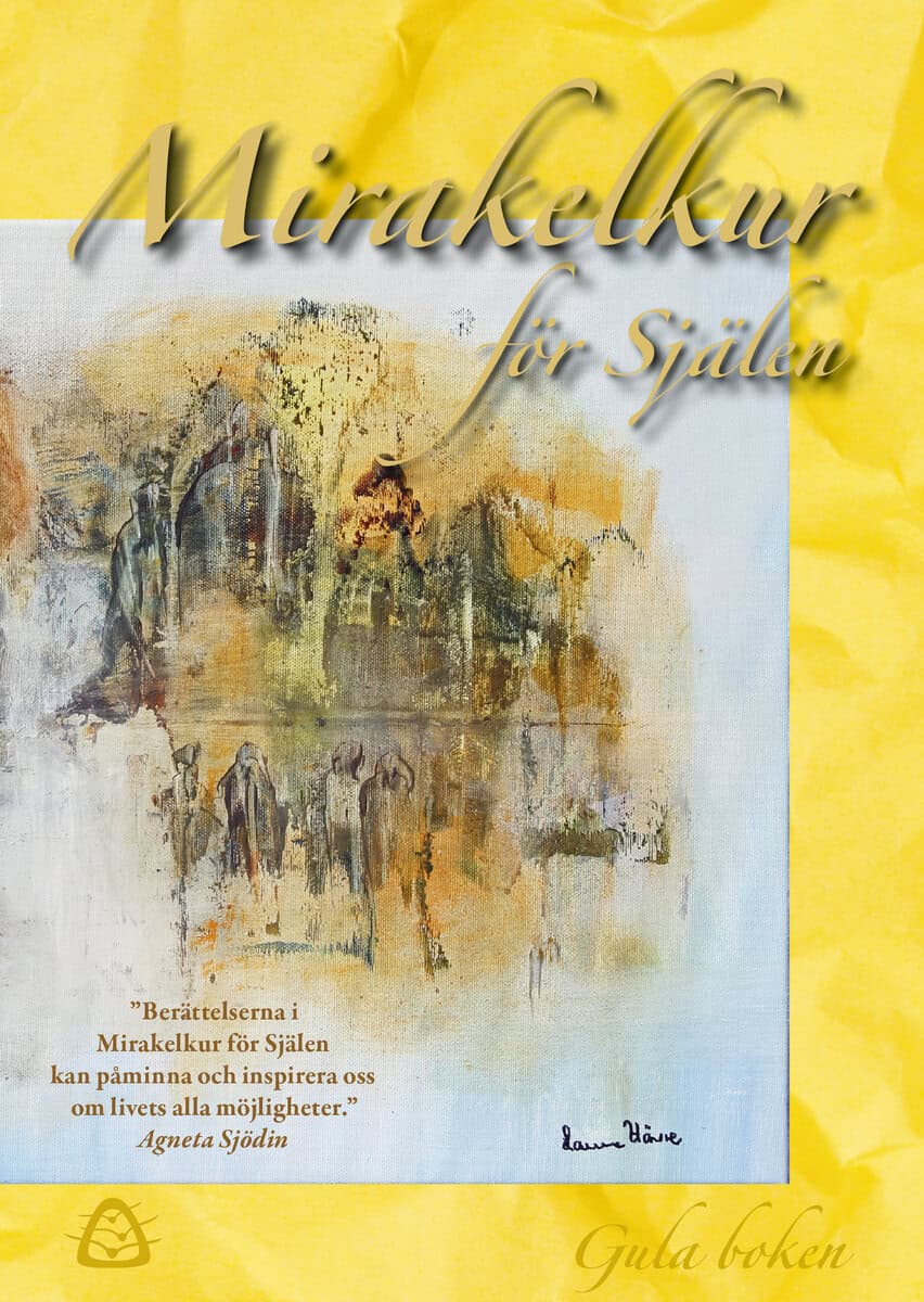 Ylva Wegler : Mirakelkur för själen – gula boken