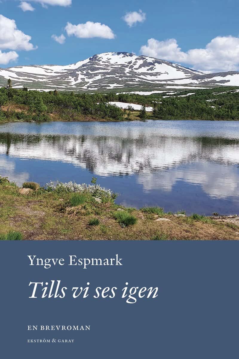 Yngve Espmark : Tills vi ses igen