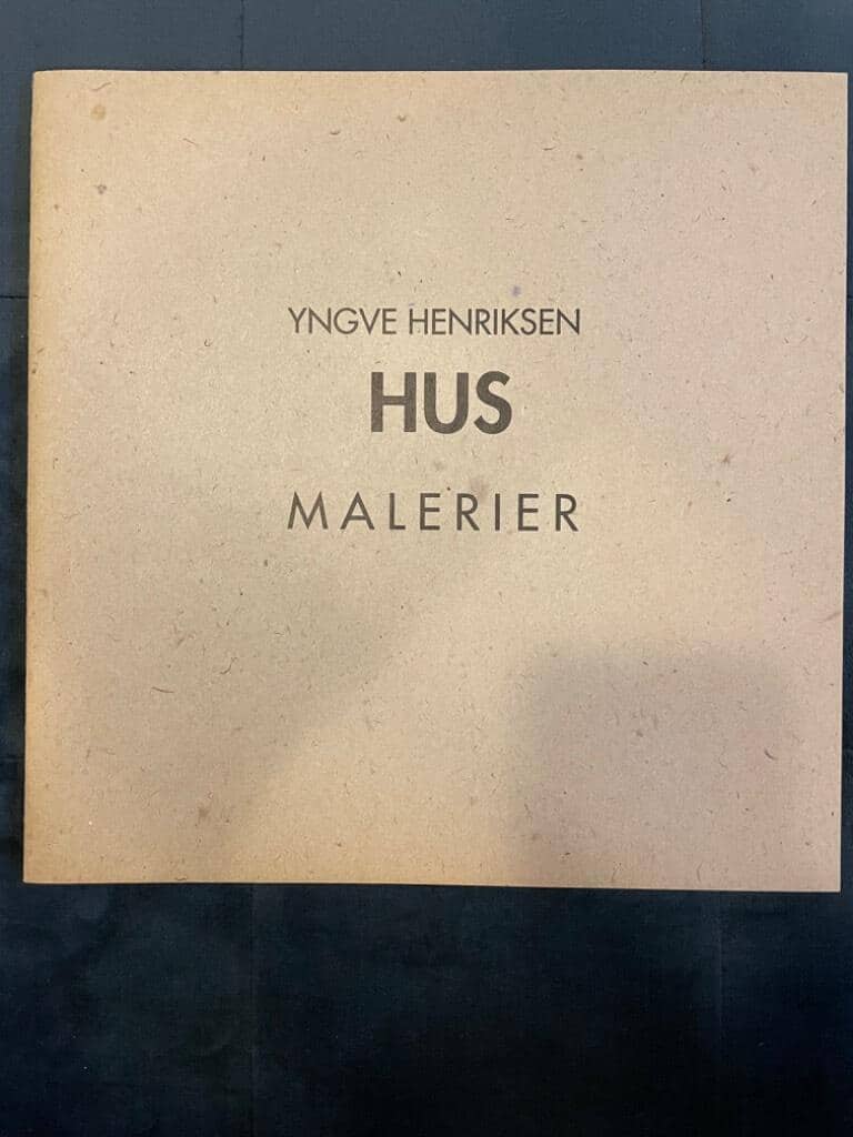 Yngve Henriksen : Hus Malerier