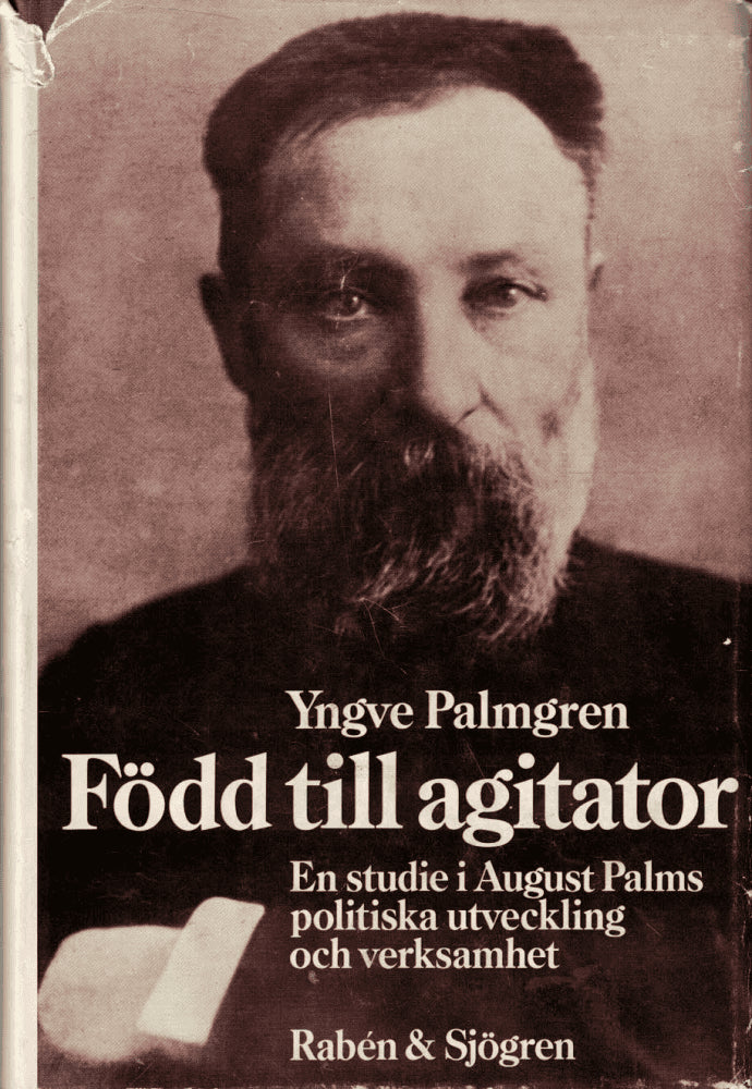 Yngve Palmgren : Född till agitator