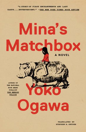 Yoko Ogawa : Mina's Matchbox