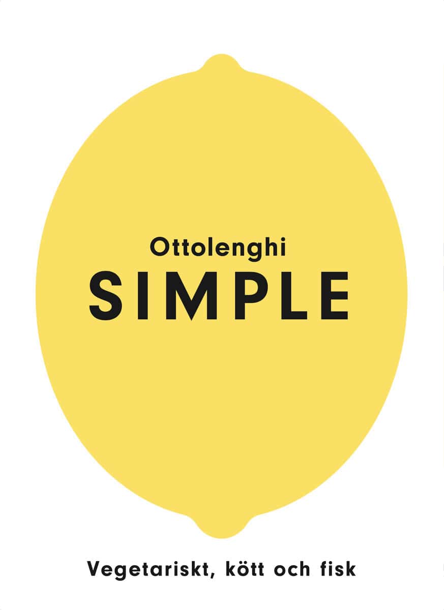 Yotam Ottolenghi : Simple : vegetariskt, kött och fisk