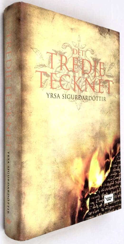 Yrsa Sigurdardottir : Det tredje tecknet - Thóra Gudmundsdóttir - Bok 1