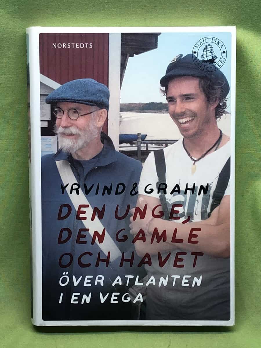 Yrvind, Sven ; Grahn, Thomas : Den unge, den gamle och havet