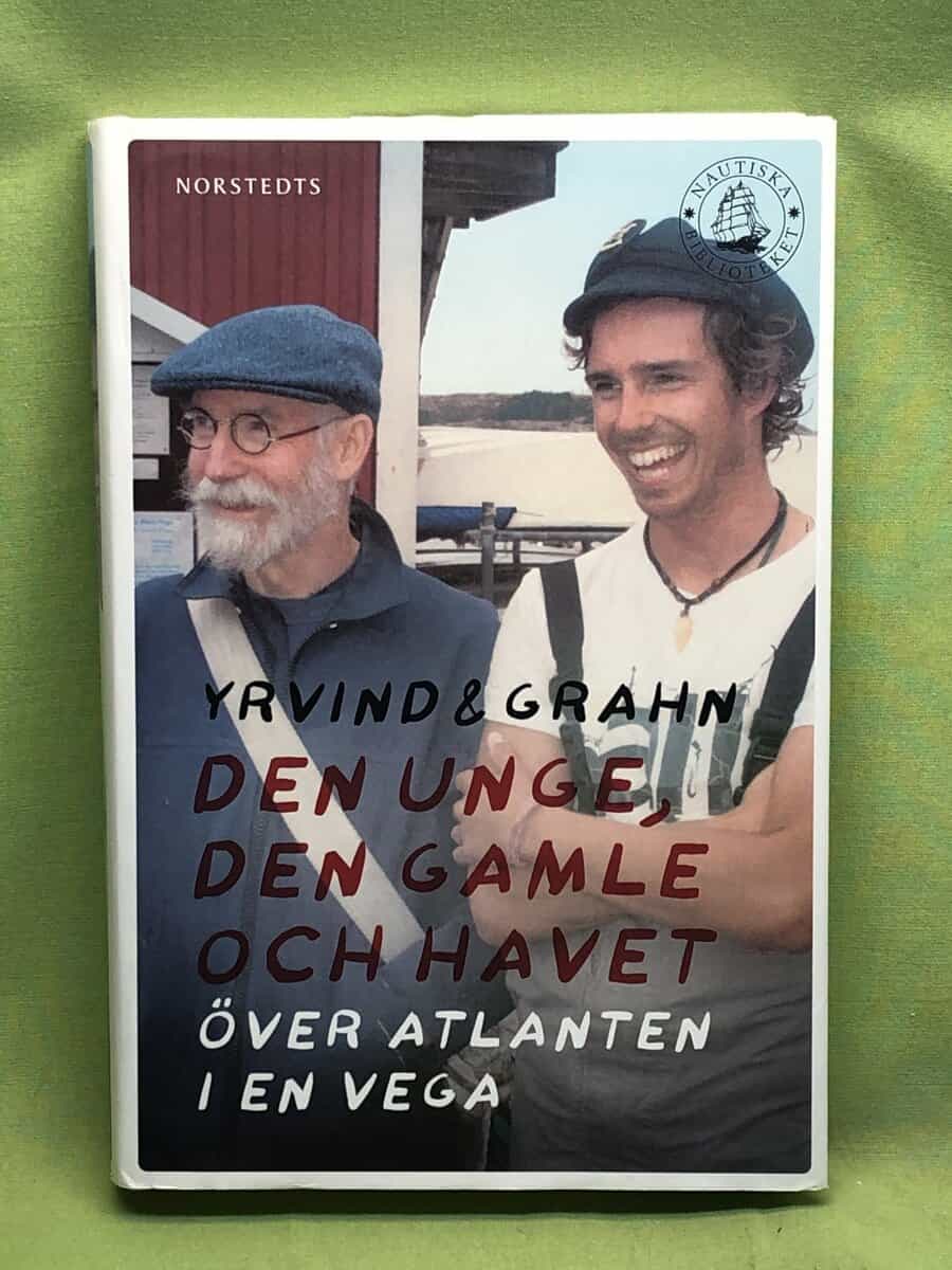 Yrvind, Sven ; Grahn, Thomas : Den unge, den gamle och havet