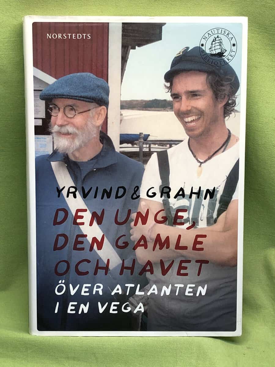 Yrvind, Sven ; Grahn, Thomas : Den unge, den gamle och havet