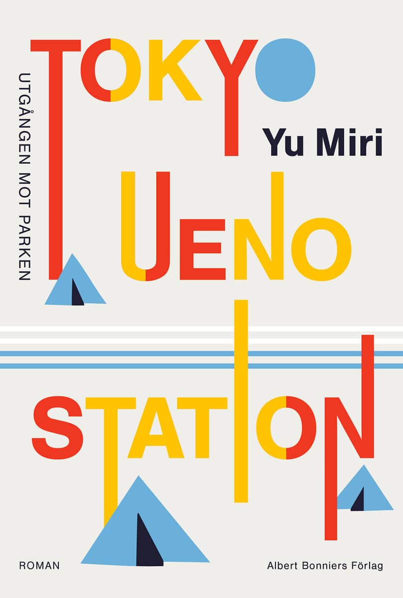 Yu Miri : Tokyo Ueno station : utgången mot parken