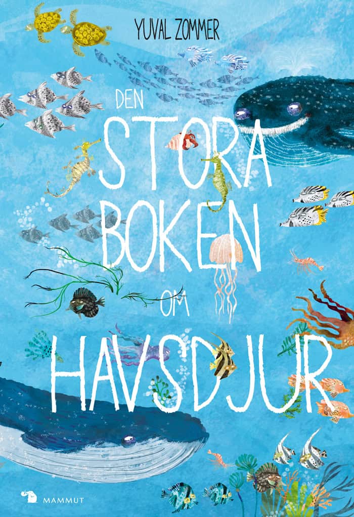 Yuval Zommer : Den stora boken om havsdjur