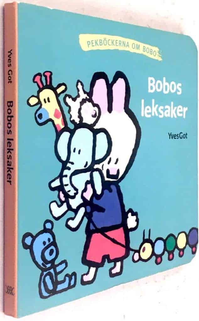 Yves Got : Bobos leksaker - Pekböckerna om Bobo