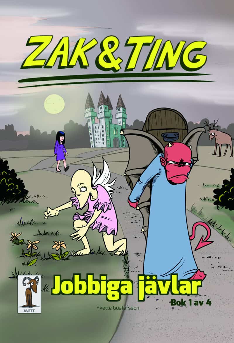 Yvette Gustafsson : Zak & Ting. Del 1, Jobbiga jävlar
