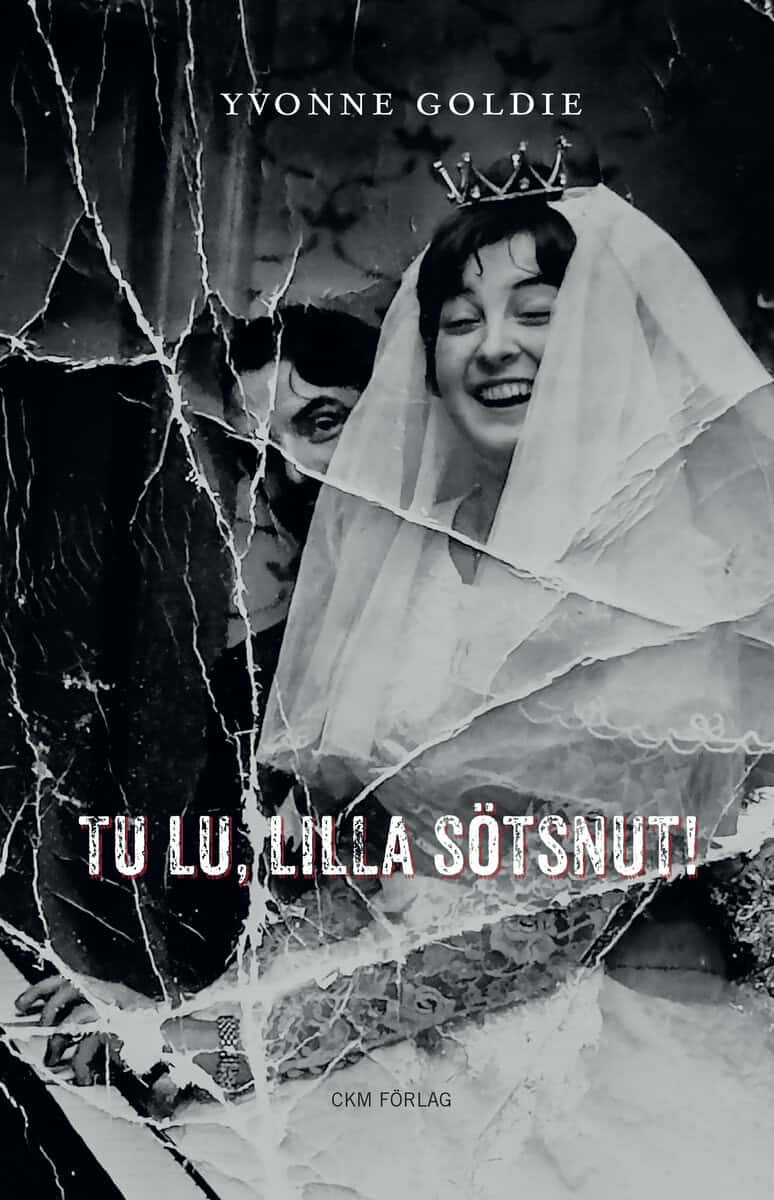 Yvonne Goldie : Tu lu, lilla sötsnut!