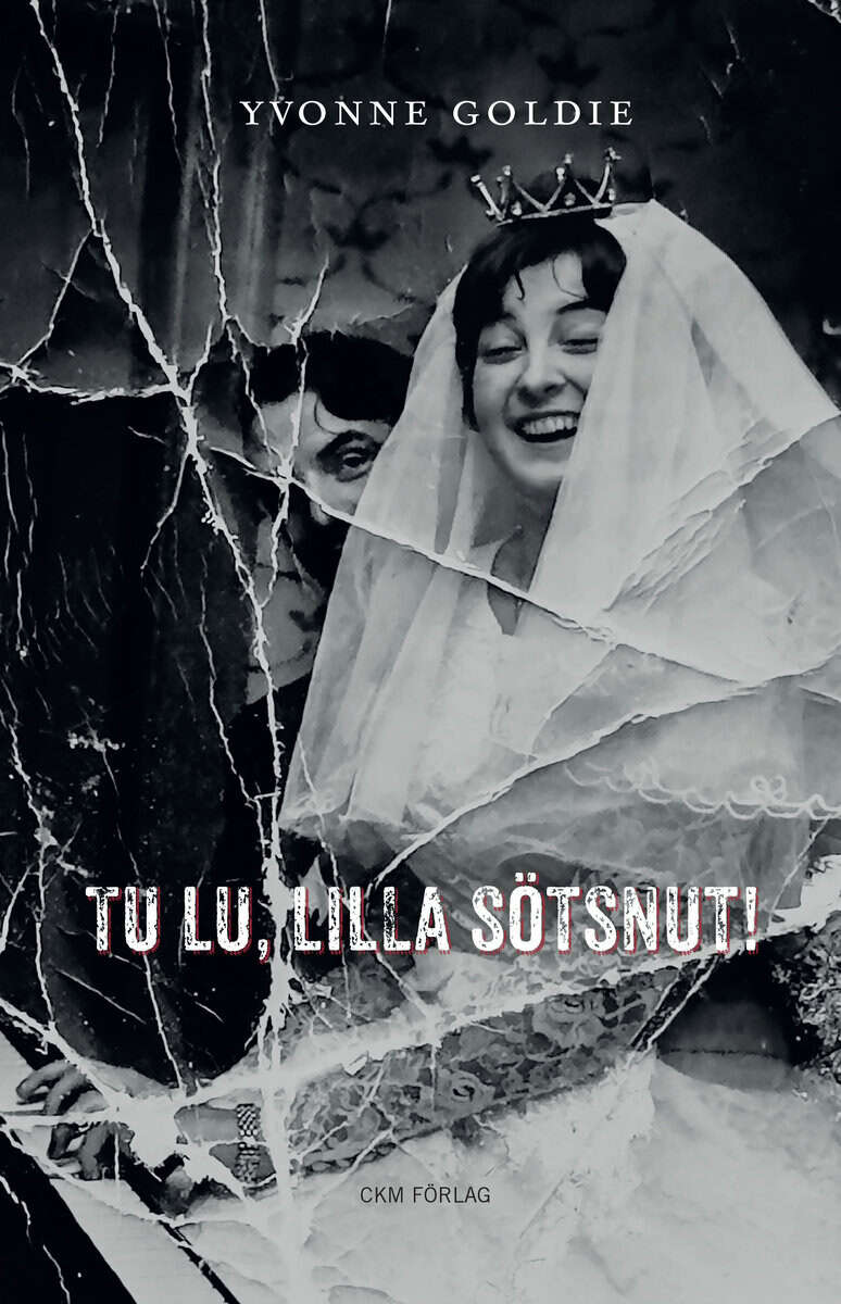 Yvonne Goldie : Tu lu, lilla sötsnut!