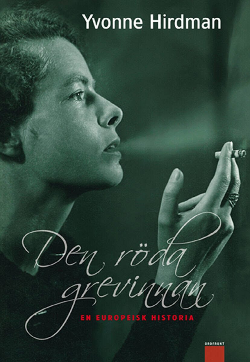 Yvonne Hirdman : Den röda grevinnan : en europeisk historia