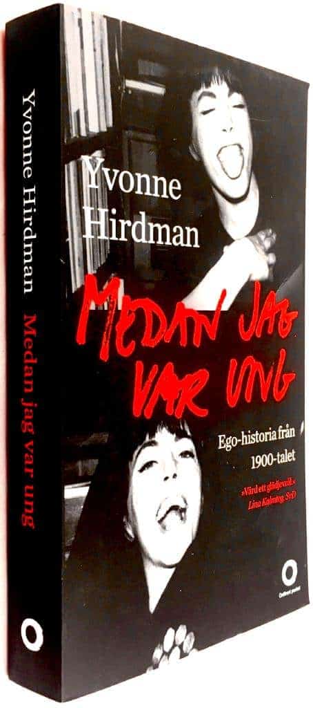Yvonne Hirdman : Medan jag var ung