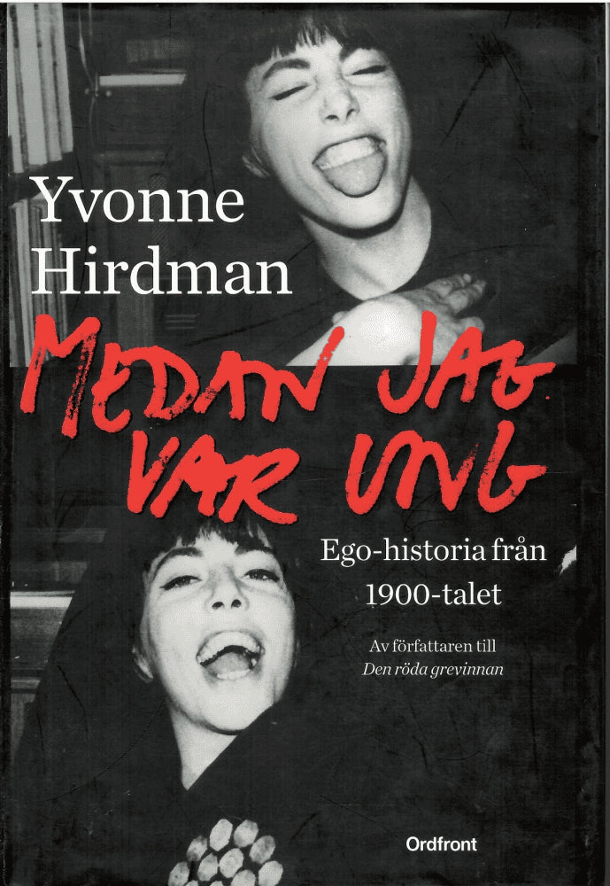 Yvonne Hirdman : Medan jag var ung