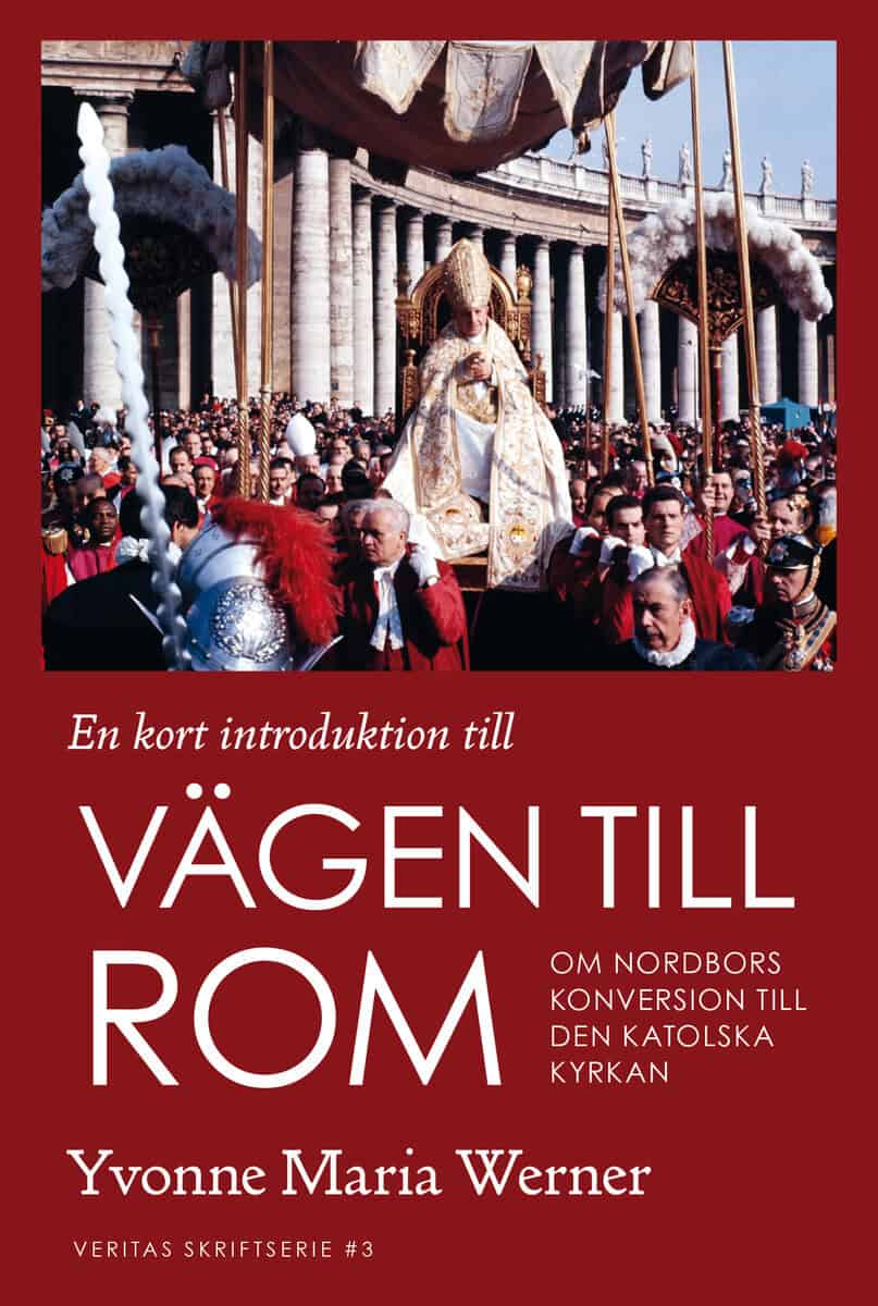Yvonne Maria Werner : En kort introduktion till vägen till Rom