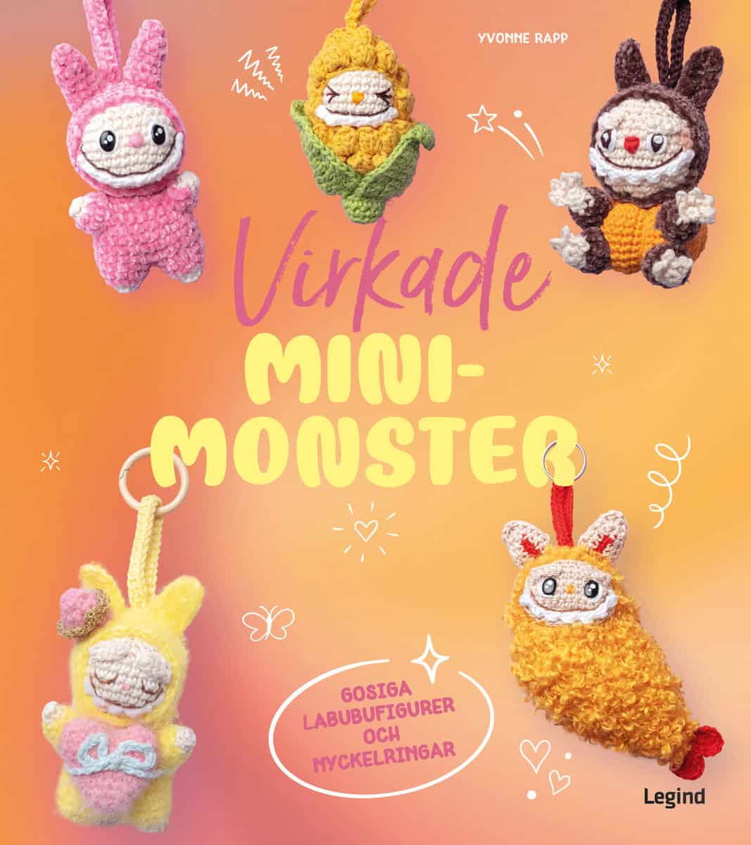 Yvonne Rapp : Virkade mini-monster : Gosiga Labubufigurer och nyckelringar
