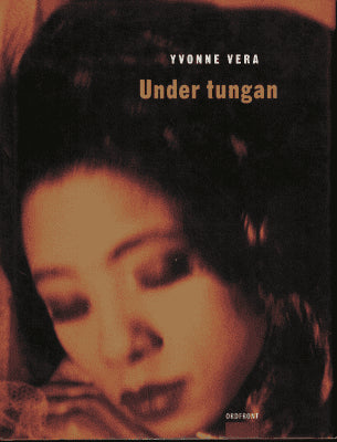 Yvonne Vera : Under tungan