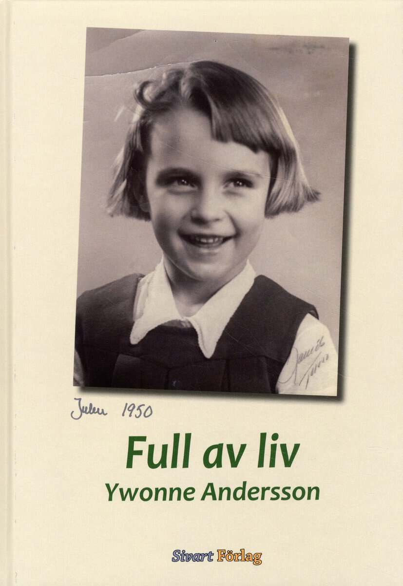 Ywonne Andersson : Full av liv