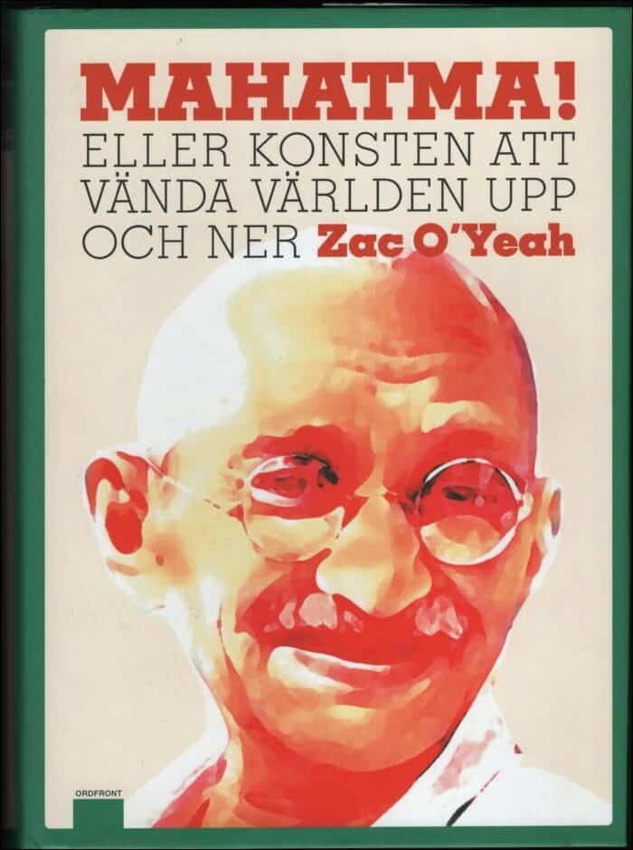 Zac O’Yeah : Mahatma!