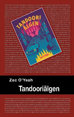 Zac O'Yeah : Tandooriälgen
