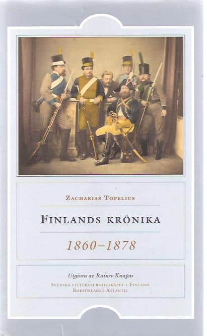 Zacharias. Topelius : Finlands krönika