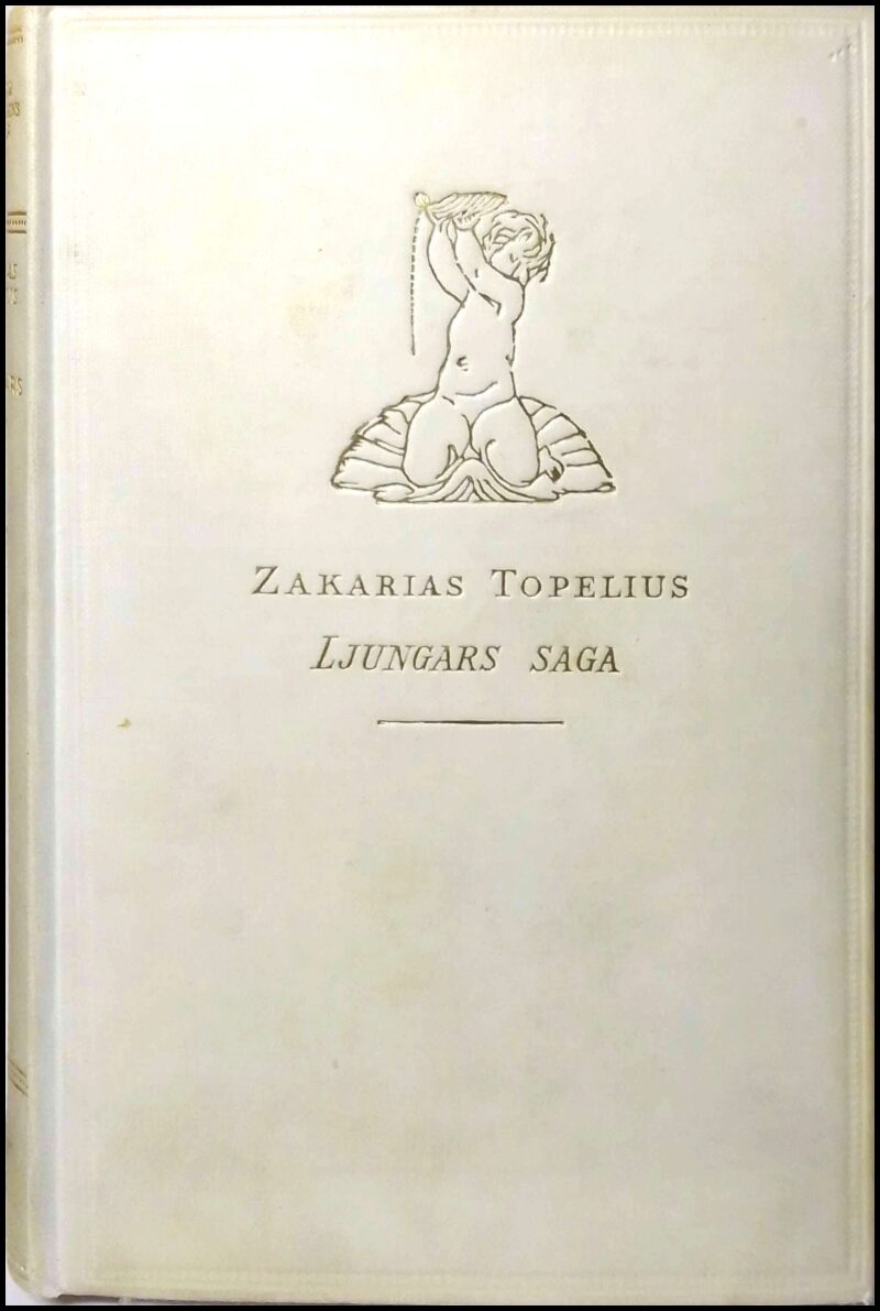 Zacharias Topelius : Ljungars saga