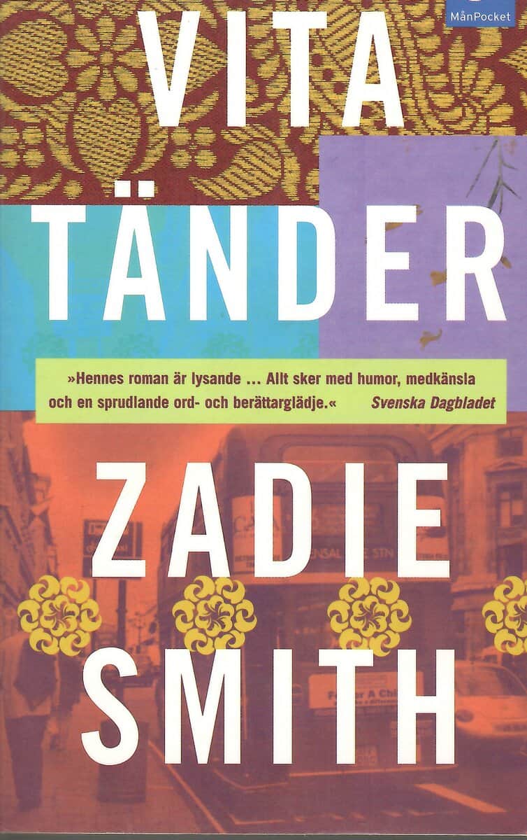 Zadie Smith : Vita tänder