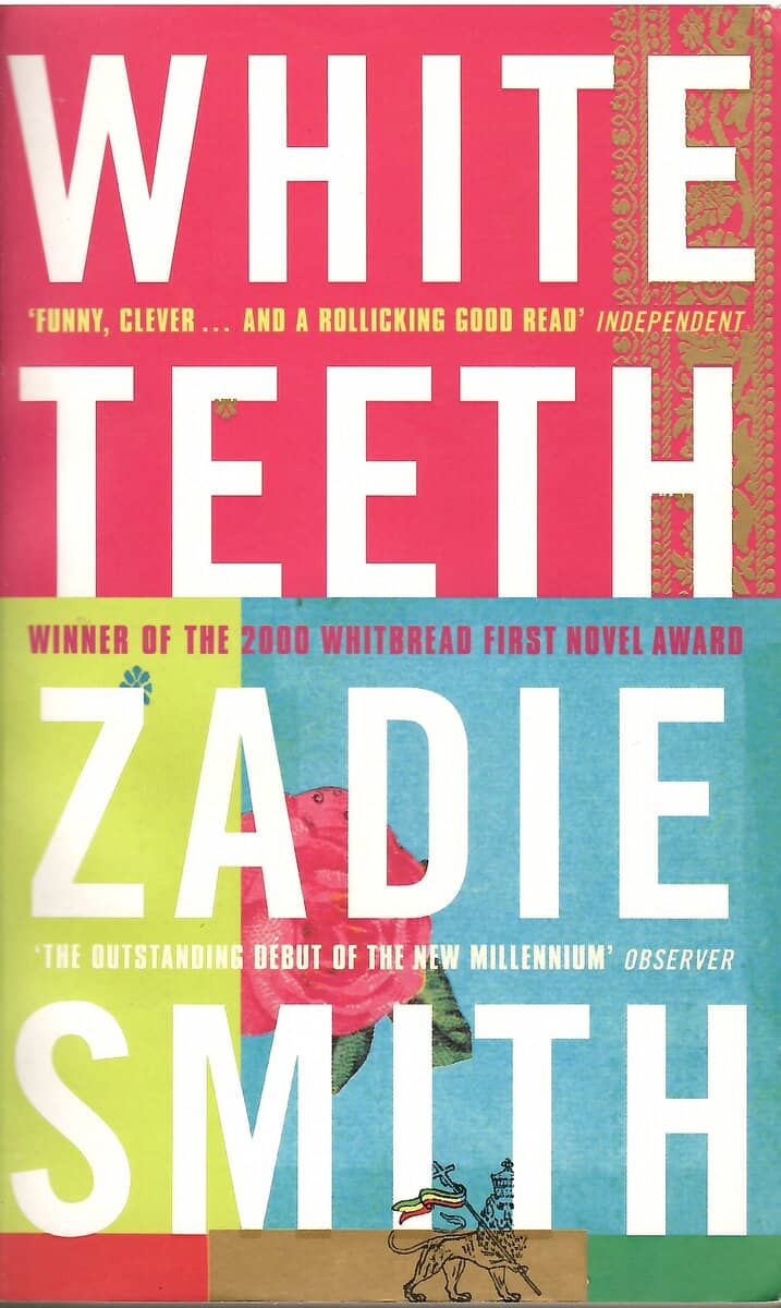Zadie Smith : White teeth