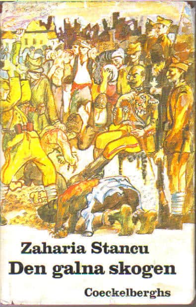 Zaharia Stancu : Den galna skogen