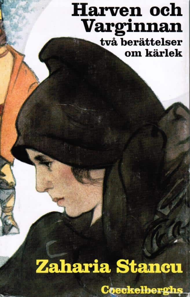 Zaharia Stancu : Harven och varginnan. Två berättelser om kärlek