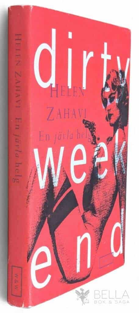 Zahavi, Helen ; Lagergren, Barbro : En jävla helg / Dirty Weekend
