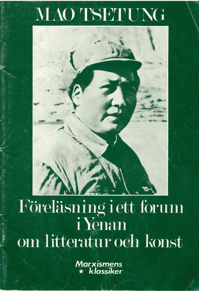 Zedong Mao : Föreläsning i ett forum i Yenan om litteratur och konst