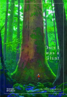 Zeno Sworder : Once I was a Giant